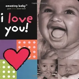 Amazing Baby I Love You